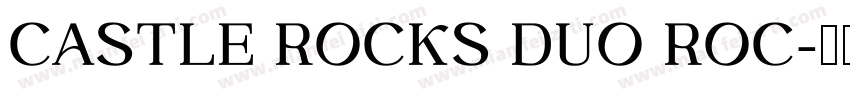 CASTLE ROCKS DUO ROC字体转换